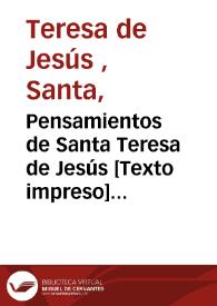 Pensamientos de Santa Teresa de Jesús : extractados de sus obras para servir de meditación en cada día del año