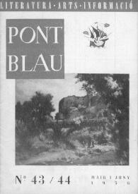 Pont blau : literatura, arts, informació. Any IV, núm. 43-44, maig-juny del 1956