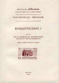 Romanticismo 1 : atti del II Congreso sul Romanticismo Spagnolo e Ispanoamericano. Aspetti e problemi del teatro romantico