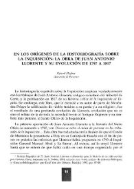 En los orígenes de la historiografía sobre la Inquisición: la obra de Juan Antonio Llorente y su evolución de 1797 a 1817