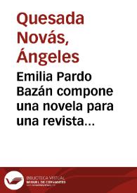 Emilia Pardo Bazán compone una novela para una revista ilustrada
