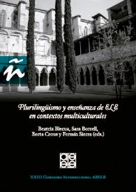 Plurilingüismo y enseñanza de ELE en contextos multiculturales : XXIII Congreso Internacional ASELE