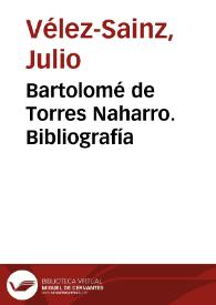 Bartolomé de Torres Naharro. Bibliografía