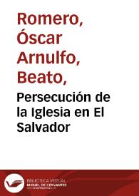 Persecución de la Iglesia en El Salvador