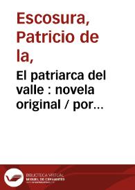 El patriarca del valle, novela original. Tomo I