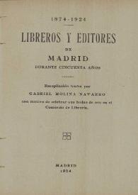Libreros y editores de Madrid durante cincuenta años : 1874-1924