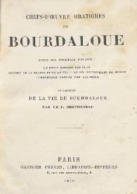 Chefs-d'oeuvre oratoires de Bourdaloue, suivis des opuscules suivants : 