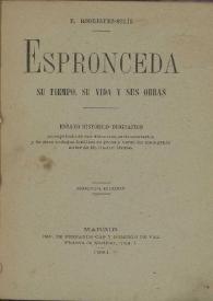 Espronceda, su tiempo, su vida y sus obras : ensayo histórico-biográfico ...