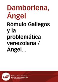 Rómulo Gallegos y la problemática venezolana