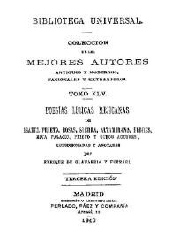 Poesías líricas mejicanas. Tomo 45 / de Isabel Prieto... [et al.] ; coleccionadas y anotadas por Enrique de Olavarría. Tomo 45