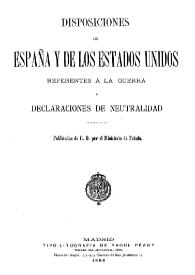 Disposiciones de España y de los Estados Unidos referentes a la guerra y Declaraciones de neutralidad