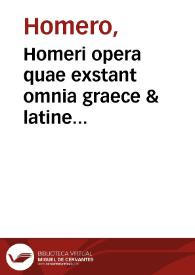 Homeri opera quae exstant omnia graece & latine ... ex latinis editis ; curante Jo. Henr. Lederlino ... & post eum Stephano Berglero