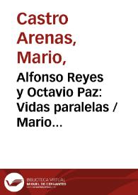 Alfonso Reyes y Octavio Paz: Vidas paralelas