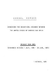 Annual report. Commission for Educational Exchange between The United States of America and Spain (Fulbright Commission). Program year 1980