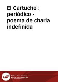El Cartucho  : periódico - poema de charla indefinida