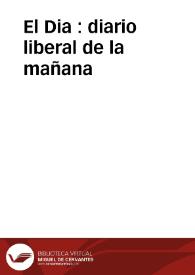 El Dia : diario liberal de la mañana