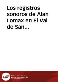 Los registros sonoros de Alan Lomax en El Val de San Lorenzo (León) en 1952 (y IV).