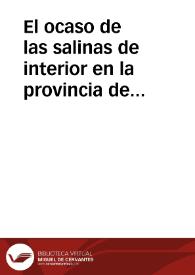 El ocaso de las salinas de interior en la provincia de Guadalajara.