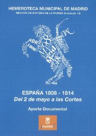 España 1808-1814. Del 2 de mayo a las Cortes: aporte documental
