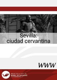 Sevilla : ciudad cervantina