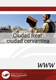 Ciudad Real : ciudad cervantina
