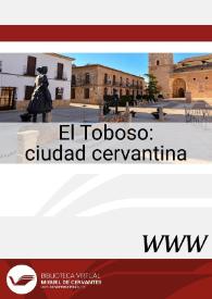 El Toboso : ciudad cervantina