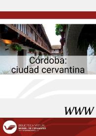 Córdoba : ciudad cervantina