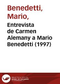 Entrevista de Carmen Alemany a Mario Benedetti (1997)