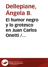El humor negro y lo grotesco en Juan Carlos Onetti