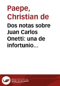 Dos notas sobre Juan Carlos Onetti: una de infortunio y otra de lectura