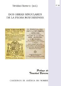 Dos obras singulares de la prosa novohispana