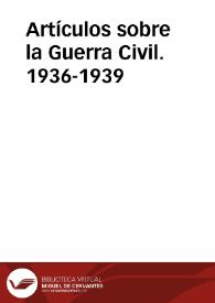 Artículos sobre la Guerra Civil. 1936-1939