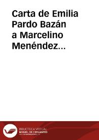 Carta de Emilia Pardo Bazán a Marcelino Menéndez Pelayo. Marzo de 1889?
