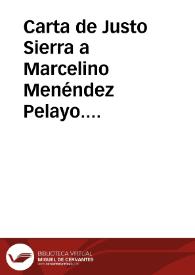 Carta de Justo Sierra a Marcelino Menéndez Pelayo. Madrid, 1 noviembre