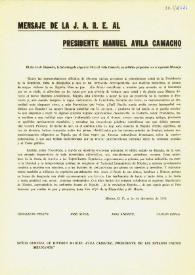 Mensaje de la JARE al Presidente Manuel Ávila Camacho