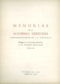 Memorias de la Academia Mexicana correspondiente de la Española. Tomo 12. (Miguel de Cervantes Saavedra en la Academia mexicana) [1955]
