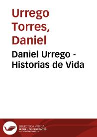 Daniel Urrego - Historias de Vida