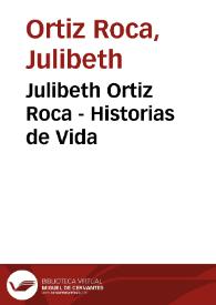 Julibeth Ortiz Roca - Historias de Vida