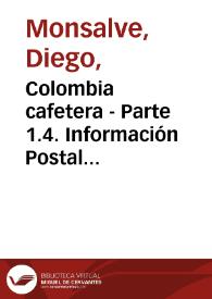 Colombia cafetera - Parte 1.4. Información Postal telegráfica, Educacionista, y Sanitaria