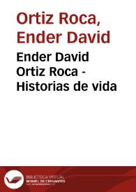 Ender David Ortiz Roca - Historias de vida