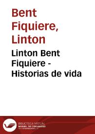 Linton Bent Fiquiere - Historias de vida
