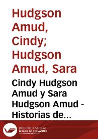 Cindy Hudgson Amud y Sara Hudgson Amud - Historias de vida
