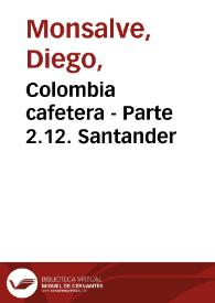 Colombia cafetera - Parte 2.12. Santander