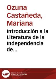 Introducción a la Literatura de la Independencia de México 