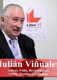 Entrevista a Julián Viñuales (Salvat, Folio, Bertelsmann, Orbis, Destino y Columna)