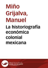 La historiografía económica colonial mexicana
