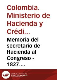 Memoria del secretario de Hacienda al Congreso - 1827. Por José María del Castillo