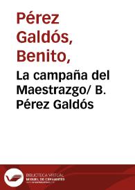 La campaña del Maestrazgo/ B. Pérez Galdós