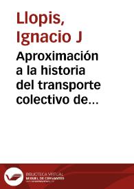 Aproximación a la historia del transporte colectivo de la ciudad de Valencia 