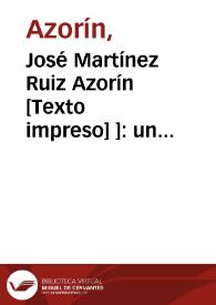 José Martínez Ruiz Azorín : un monover universal